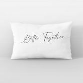 Better Together - Customizable Cushion Covers